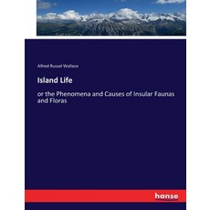 (英文圖書) Island Life: or the Phenomena and Causes of Insular Faunas and Floras 平裝版, Hansebooks, 英文