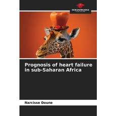 (英文圖書) Prognosis of heart failure in sub-Saharan Africa 平裝版, Our Knowledge Publishing, 英文