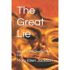 (英文圖書) The Great Lie: sequel to The Deadly Book Club 平裝版, Independently Published, 英文