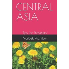 (英文圖書) Central Asia: Tips for Travelers 平裝版, Independently Published, 英文