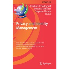 Privacy and Identity Management: 15th Ifip Wg 9.2 9.6/11.7 11.6/Sig 9.2.2 International Summer Sch... 精裝版, Springer, 英文