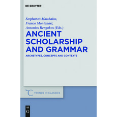(英文圖書) Ancient Scholarship and Grammar: Archetypes Concepts and Contexts 精裝版, de Gruyter, 英文
