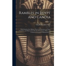 (英文圖書) Rambles in Egypt and Candia: With Details of the Military Power and Resources of Those Countr... 精裝版, Legare Street Press, 英文
