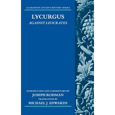Lycurgus: Against Leocrates 精裝版, Oxford University Press, USA, 英文