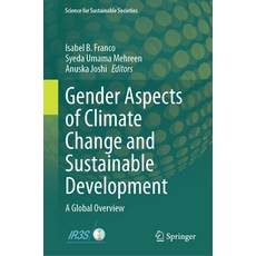 (英文圖書) Gender Aspects of Climate Change and Sustainable Development: A Global Overview 精裝版, Springer, 英文