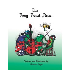(英文圖書)The Frog Pond Jam 平裝版, Independently Published, 英文