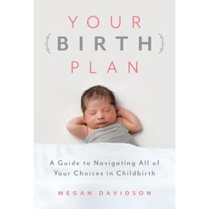 (英文圖書) Your Birth Plan: A Guide to Navigating All of Your Choices in Childbirth 平裝版, Rowman & Littlefield Publis..., 英文