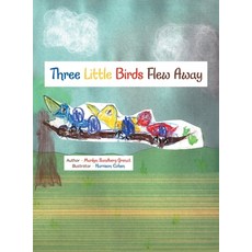 (英文圖書) Three Little Birds Flew Away 精裝版, iUniverse, 英文