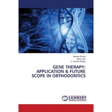 (英文圖書) Gene Therapy: Application & Future Scope in Orthodontics 平裝版, LAP Lambert Academic Publis..., 英文