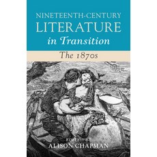 (英文圖書) Nineteenth-Century Literature in Transition: The 1870s 精裝版, Cambridge University Press, 英文