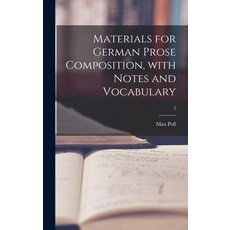 (英文圖書) Materials for German Prose Composition With Notes and Vocabulary; 2 精裝版, Legare Street Press, 英文