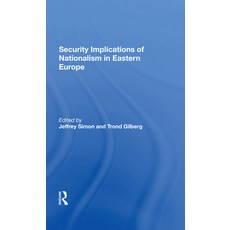 Security Implications of Nationalism in Eastern Europe 精裝版, Routledge, 英文