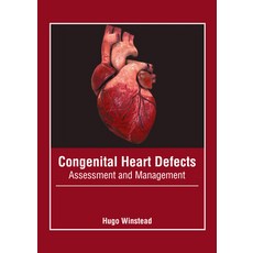 Congenital Heart Defects: Assessment and Management 精裝版, Foster Academics, 英文