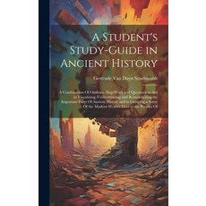 (英文圖書) A Student's Study-guide in Ancient History; a Combination Of Outlines map Work and Questions... 精裝版, Legare Street Press, 英文