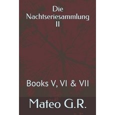 (英文圖書) Die Nachtseriesammlung II: Books V VI & VII 平裝版, Independently Published, 英文