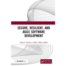 (英文圖書) Secure Resilient and Agile Software Development 平裝版, Auerbach Publications, 英文