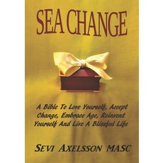 (英文圖書) Sea Change: Accept Change and Reinvent Yourself 平裝版, Independently Published, 英文