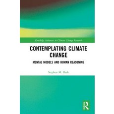 Contemplating Climate Change: Mental Models and Human Reasoning 精裝版, Routledge, 英文