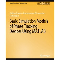 (英文圖書) Basic Simulation Models of Phase Tracking Devices Using MATLAB 平裝版, Springer, 英文
