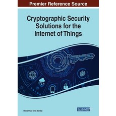 Cryptographic Security Solutions for the Internet of Things 平裝版, Information Science Reference, 英文