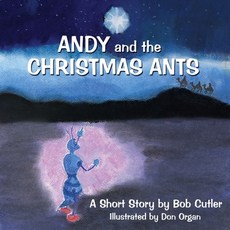 (英文圖書)Andy and the Christmas Ants 平裝版, Bob Cutler, 英文