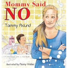 (英文圖書)Mommy Said No 精裝版, Tammy Axlund, 英文