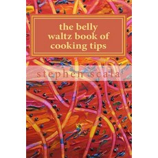 (英文圖書) The belly waltz book of cooking tips: na 平裝版, Createspace Independent Pub..., 英文