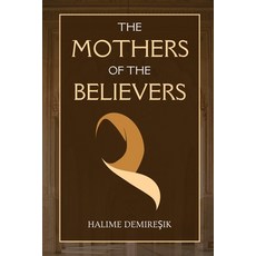(英文圖書) The Mothers of the Believers: Wives of Prophet Muhammad (saw) 平裝版, Dar UL Thaqafah, 英文