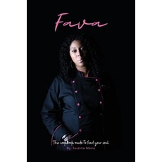 Fava: The Cookbook Made to Feed Your Soul 平裝版, Enhanced DNA Publishing, 英文