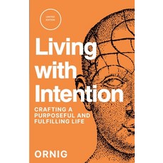 (英文圖書) Living with Intention: Crafting a Purposeful and Fulfilling Life 平裝版, Lulu.com, 英文