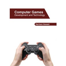 Computer Games: Development and Technology 精裝版, Clanrye International, 英文