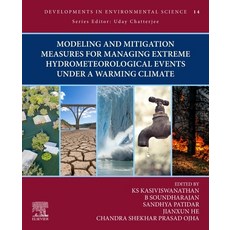 (英文圖書) Modeling and Mitigation Measures for Managing Extreme Hydrometeorological Events Under a Warm... 平裝版, Elsevier, 英文