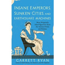 (英文圖書) Insane Emperors Sunken Cities and Earthquake Machines: More Frequently Asked Questions abou... 平裝版, Prometheus Books, 英文