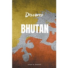 (英文圖書) Discover Bhutan 平裝版, Avery B. Hodges, 英文