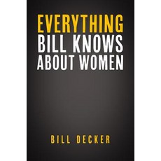 (英文圖書)Everything Bill Knows About Women 平裝版, Independently Published, 英文