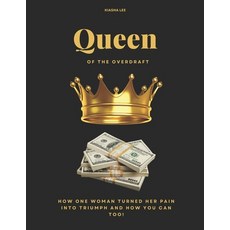 (英文圖書) Queen Of The Overdraft: How One Woman Turned Her Pain Into Triumph & How You Ca... 平裝版, Independently Published, 英文
