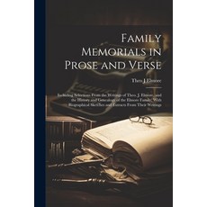 (英文圖書) Family Memorials in Prose and Verse: Including Selections From the Writings of Theo. J. Elmor... 平裝版, Legare Street Press, 英文