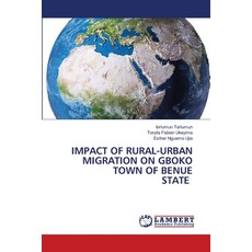 (英文圖書) Impact of Rural-Urban Migration on Gboko Town of Benue State 平裝版, LAP Lambert Academic Publis..., 英文