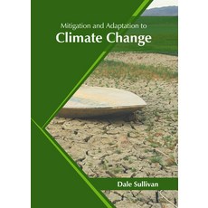 (英文圖書) Mitigation and Adaptation to Climate Change 精裝版, Syrawood Publishing House, 英文