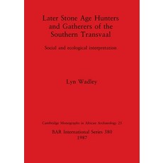 (英文圖書) Later Stone Age Hunters and Gatherers of the Southern Transvaal: Social and ecological interp... 平裝版, British Archaeological Repo..., 英文