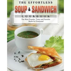The Effortless Soup & Sandwich Cookbook 平裝版, Todd MacDonald, 英文