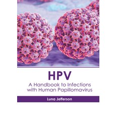 Hpv: A Handbook to Infections with Human Papillomavirus 精裝版, Hayle Medical, 英文