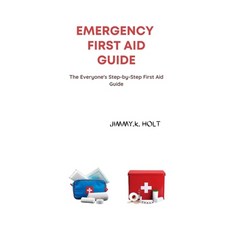 (英文圖書) Emergency First Aid Guide: The Everyone's Step-by-Step First Aid Guide 平裝版, Independently Published, 英文