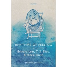 (英文圖書) Rhythms of Feeling in Edward Lear T. S. Eliot and Stevie Smith 精裝版, Oxford University Press, USA, 英文