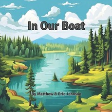 (英文圖書)In Our Boat: Fishing book for kids 3-5 平裝版, Independently Published, 英文