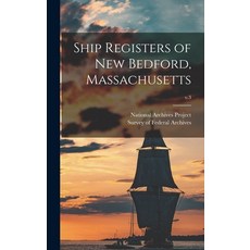 (英文圖書) Ship Registers of New Bedford Massachusetts; v.3 精裝版, Hassell Street Press, 英文