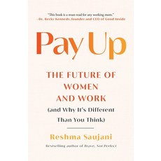 (英文圖書) Pay Up: The Future of Women and Work (and Why It's Different Than You Think) 平裝版, Atria/One Signal Publishers, 英文