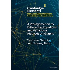 (英文圖書) A Prolegomenon to Differential Equations and Variational Methods on Graphs 精裝版, Cambridge University Press, 英文