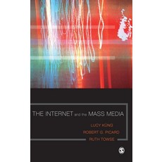 The Internet and the Mass Media 精裝版, Sage Publications Ltd, 英文