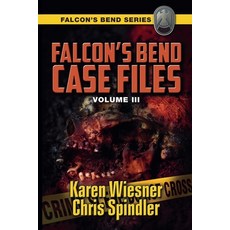(英文圖書) Falcon's Bend Case Files Volume III 平裝版, Writers Exchange E-Publishing, 英文